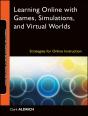Learning Online With Games, Simulations, And Virtual Worlds - Preview