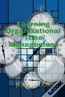 Learning Organizational Time Management