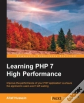 Learning Php 7 High Performance