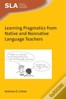 Learning Pragmatics From Native And Nonnative Language Teachers