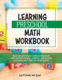 Learning Preschool Math Workbook:  Begin - Preview