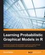 Learning Probabilistic Graphical Models In R - Preview