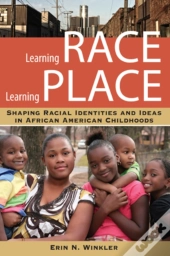 Learning Race, Learning Place