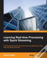 Learning Real-Time Processing With Spark Streaming