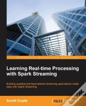 Learning Real-Time Processing With Spark Streaming