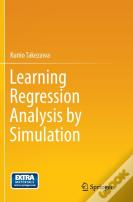 Learning Regression Analysis By Simulation