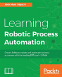 Learning Robotic Process Automation - Preview