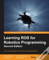 Learning Ros For Robotics Programming - Second Edition