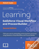 Learning Salesforce Visual Workflow And Process Builder