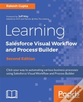Learning Salesforce Visual Workflow And Process Builder
