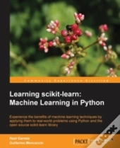 Learning Scikit-Learn: Machine Learning In Python