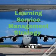 Learning Service Management Strategy