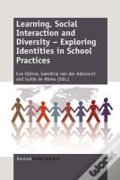 Learning, Social Interaction And Diversity - Exploring Identities In School Practices