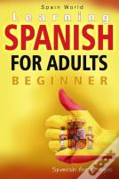 Learning Spanish For Adults Beginners