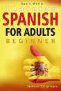 Learning Spanish For Adults Beginners - Preview