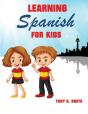 Learning Spanish For Kids: Early Languag - Preview