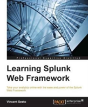 Learning Splunk Web Framework - Preview