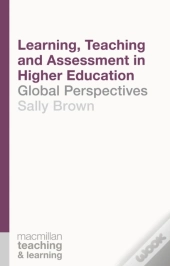 Learning, Teaching And Assessment In Higher Education