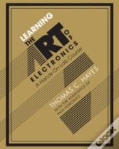 Learning The Art Of Electronics