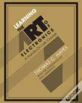 Learning The Art Of Electronics