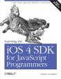 Learning The Ios 4 Sdk For Javascript Programmers - Preview