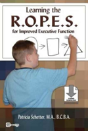 Learning The R.O.P.E.S. For Improved Executive Function - Preview