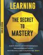 Learning The Secret To Mastery - Preview