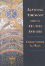 Learning Theology With The Church Fathers - Preview