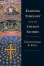 Learning Theology With The Church Fathers - Preview