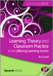 Learning Theory And Classroom Practice In The Lifelong Learning Sector
