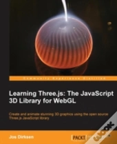 Learning Three.Js: The Javascript 3d Library For Webgl