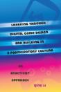 Learning Through Digital Game Design And Building In A Participatory Culture - Preview
