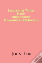 Capa do artigo Learning Time How Influences Consumer Behavior