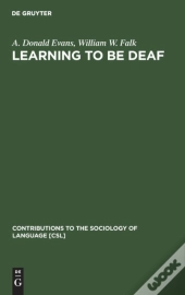 Learning To Be Deaf