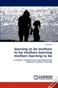 Capa do artigo Learning To Be Mothers  To Be Mothers Learning  Mothers Learning To Be