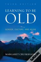 Learning To Be Old