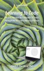 Learning To Code - An Invitation To Computer Science Through The Art And Patterns Of Nature (Lynx Edition) - Preview