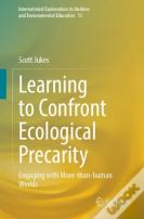 Learning To Confront Ecological Precarity