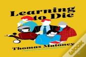 Learning To Die