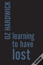 Learning To Have Lost