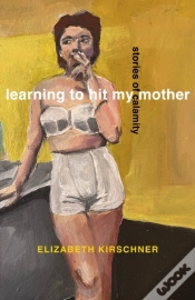 Capa do artigo Learning To Hit My Mother