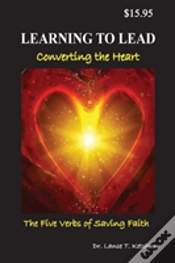 Capa do artigo Learning To Lead, Converting The Heart