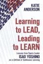Learning To Lead, Leading To Learn - Preview