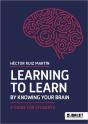 Learning To Learn By Knowing Your Brain: A Guide For Students - Preview