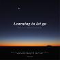Learning To Let Go: The Art Of Embracing Change - Preview