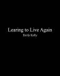 Learning To Live Agian - Preview