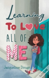 Learning To Love All Of Me