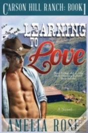 Capa do artigo Learning To Love: Carson Hill Ranch Series: Book 1