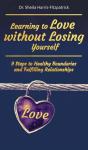 Learning To Love Without Losing Yourself - Preview