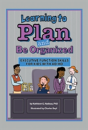 Learning To Plan And Be Organized - Preview